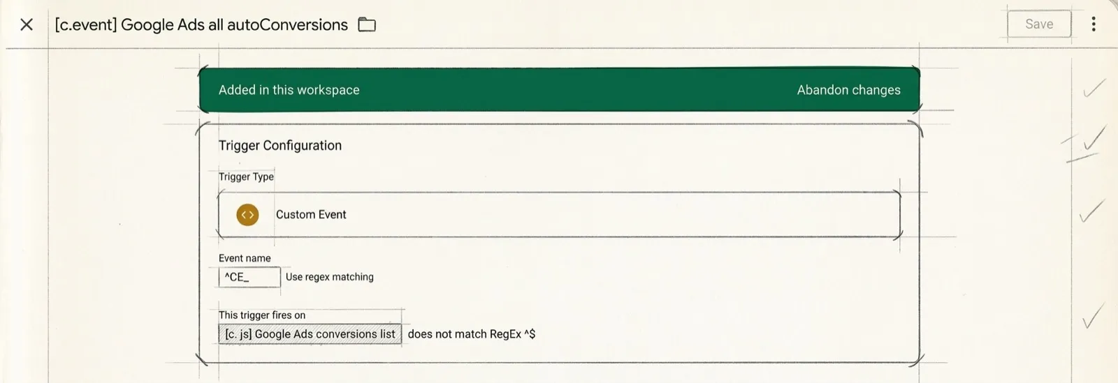 The Custom Event trigger for auto-conversions: the name goes by the regex ^CE_, and it fires only when a conversion label is found for the event.